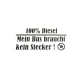 Aufkleber 100% Diesel - Mein Bus braucht kein Stecker in versch. Farben